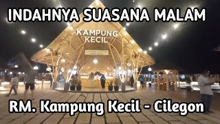 Indahnya Suasana RM. Kampung Kecil - Cilegon