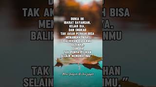 Dunia ini Ibarat bayangan #quoteislami