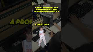 #shorts #memes Professora animada na escola? Deixa recado não é sempre que isso acontece! Inscreve