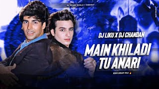 Dj SarZen Setup Song | Main Khiladi Tu Anari | Edm Drop Mix | DJ Liku X DJ Chandan Full Song