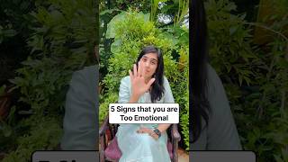 5 Signs that you are too Emotional #emotional #emotion #sensitive