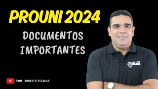 PROUNI 2024!!! VC PRECISA SABER QUAIS DOCUMENTOS SÃO NECESSÁRIOS PARA NÃO PERDER A VAGA!!!!