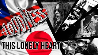 This Lonely Heart - Loudness - Collaboration Cover - Japan 🇯🇵 Chile 🇨🇱