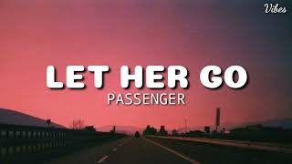 Let her go the passenger (song lyrics)#lethergopassengerlyrics#thepassenger