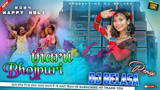 Holi_Special_-_Bhojpuri_V/S_Tharu_With_Dailouge_-_2024_Holi_Song_-_Dj Belasa_remix