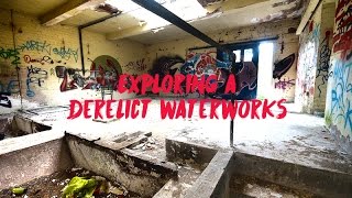 Exploring Bradfield Water Treatment Works - Urban Exploring