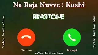 New Mp3 Ringtone 2023 || Na Raja Nuvve : Kushi Ringtone|| South Song Ringtone|| Jawed Love Status||