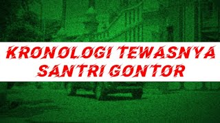 Kronologi Tewasnya Santri Ponpes Gontor Akibat Penganiayaan