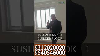 Luxury Builder Floor ll Sushant Lok 1 ll Near MG Road Gurgaon ll 9212020020