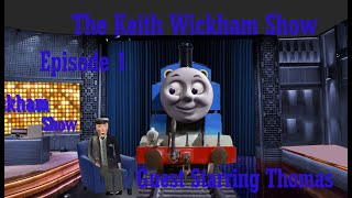 | "The Keith Wickham Show" | Season 1, Episode 1 | TVS | Guest Starring Thomas! |