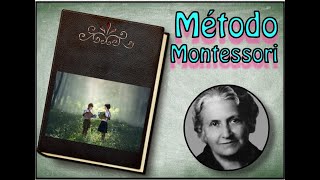 Método Montessori Parte 1