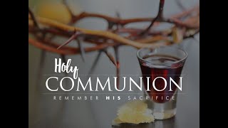 “BIBLE STUDY & COMMUNION SERVICE”  - (WEDNESDAY 25TH OCTOBER 2023)