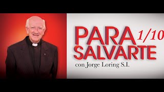 Padre Jorge Loring .Para salvarte . Audio-libro 1/10. ORIGEN DEL COSMOS