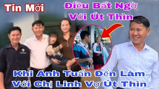 Bất Ngờ Anh Tuấn Làm Điều Bất Ngờ Với Út Thìn Tại Nhà Của Chị Linh