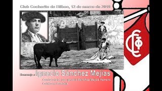 12 de marzo de 2019 Conferencia-Homenaje a Ignacio Sánchez Mejías