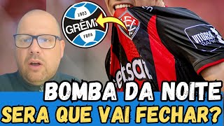 URGENTE ! NOME GANHA FORÇA! SERÁ QUE VAI FECHAR ?!  GREMIO NOTICIAS HOJE