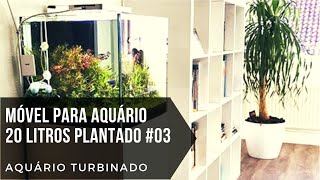 🔨🛠️ Como Montar Armário para Aquário Plantado 20 litros - Parte 03 🔨🛠️