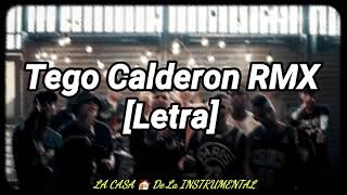 Tego Calderon RMX[Letra] Esteban Rojas, VanVan21, La S, 666Dlb, GaloDlb, ThiagoDlb, YofhtDlb & VYLLE