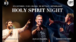 Holy Spirit Night / 3rd Oct. / HFI & IAHM & Loft Worship