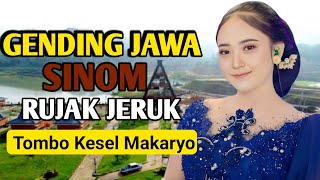 FULL 1 JAM GENDING SINOM RUJAK JERUK TOMBO KESEL MAKARYO