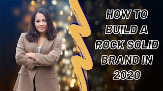 How to Build a rock solid brand in 2020 | Inside 2020  | Emilly Marie