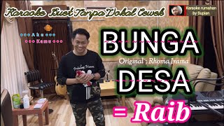 BUNGA DESA | RAIB | Rhoma Irama | Karaoke duet tanpa vokal cewek | Karaoke rumahan