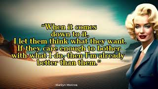 When it comes down to it | Quotes of Marilyn Monroe