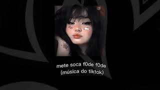 mete soca fod* fod* (música do tiktok)