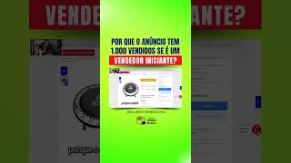 Por que o anúncio tem 1000 vendidos se é um vendedor iniciante?