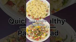 Healthy&Quick Pasta Salad  #healthyfood #pastarecipe #salad