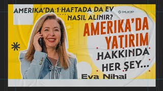 Amerika'da Gayrimenkul Yatırımı Yapıyoruz - Gayrimenkul Sektörü Anlatıyor: Eva Nihal 🏡🇺🇸