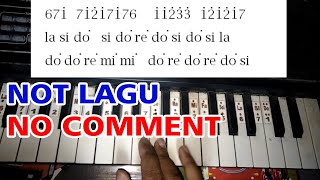 No Comment - Not Lagu Piano / Pianika untuk Drum Band / Marching Band