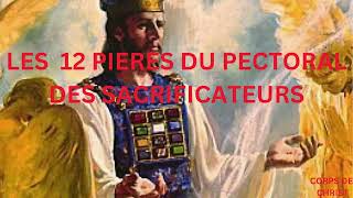 LES 12 PIERES DU PECTORAL DES SACRIFICATEURS PAR Br ROBERSON DURANDISSE.DE 2ème A 6ème PIERRE PART.2