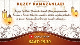 KUZEY RAMAZANLARI 5. BÖLÜM - Konuk: Muhittin Küçük