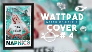 Watch me make a cover | Naphics | #4