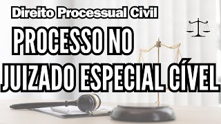 Como funciona um Processo no Juizado Especial?