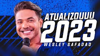 WESLEY SAFADÃO 2023   MÚSICAS NOVAS   REPERTÓRIO NOVO   ATUALIZADO PAREDÃO 2023