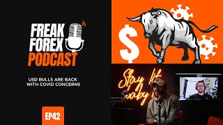 USD BULLS ARE BACK WITH COVID CONCERNS - FREAK FOREX EP42