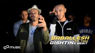 BABALLESH - Gishtin e mesit feat. TON1