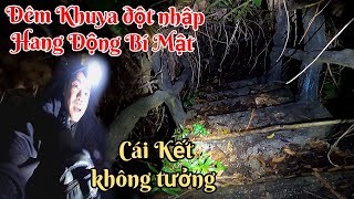 Động Trời đêm khuya đột nhập Hang Động Bí Mật cái kết không tưởng