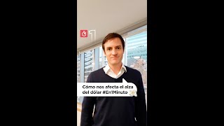 ¿Cómo nos afecta el alza del dólar? #En1Min  28 junio 2022