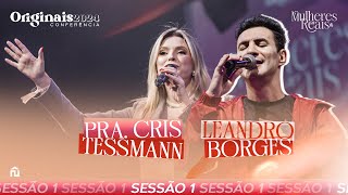 LEANDRO BORGES E PRA CRIS TESSMANN | CONFERÊNCIA ORIGINAIS 2024