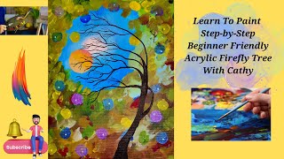 Beginner Step-by-Step Acrylic Painting,  Firefly Tree