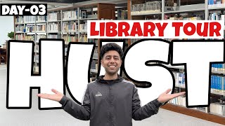 HUST Library Tour | University's Library Vlog | ME VS ME Day-03