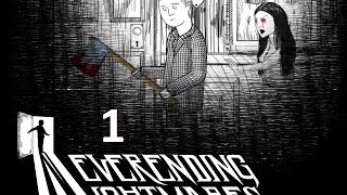 Never-ending nightmares part 1 a creepy story begins!