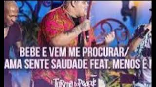 Bebe e Vem Me Procurar - Quem Ama Sente Saudade  (OFICIAL)