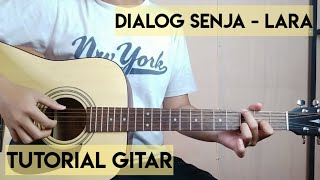 Dialog Senja - Lara (Tutorial Gitar)