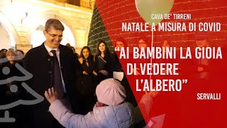 Cava de' Tirreni. Natale a misura di Covid, Servalli: “Ai bambini la gioia di vedere l’albero”