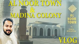 VISIT TO AL NOOR TOWN & MADINA COLONY   | Tahir Waris Vlogs |