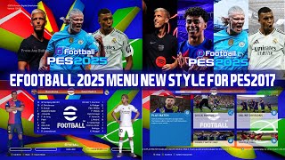 PES2017 | eFOOTBALL 2025 NEW STYLE MENU